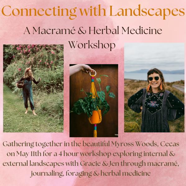 Connecting with Landscapes | Herbal Medicine & Macramé Workshop